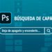 ¡El Motor de Búsqueda de Capa Súper Avanzado en Photoshop!