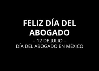 12 de julio: Día del Abogado en México ¿Qué significa la palabra Abogado?