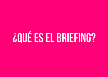 ¿Qué es el Briefing?