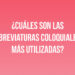 ¿Cuáles son las abreviaturas coloquiales más utilizadas en México?