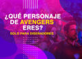 ¿Que personaje de Avengers eres?