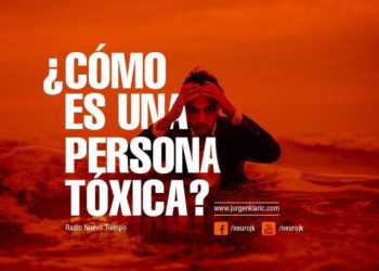 ¿Cómo es una persona Tóxica?
