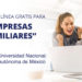 UNAM lanza curso gratuito de “Empresas Familiares”