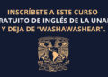 UNAM lanza curso en línea gratuito para “APRENDER INGLÉS” (Con Certificado)