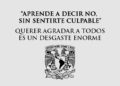 UNAM lanza curso en línea gratuito para “APRENDER A DECIR NO” (Con Certificado)