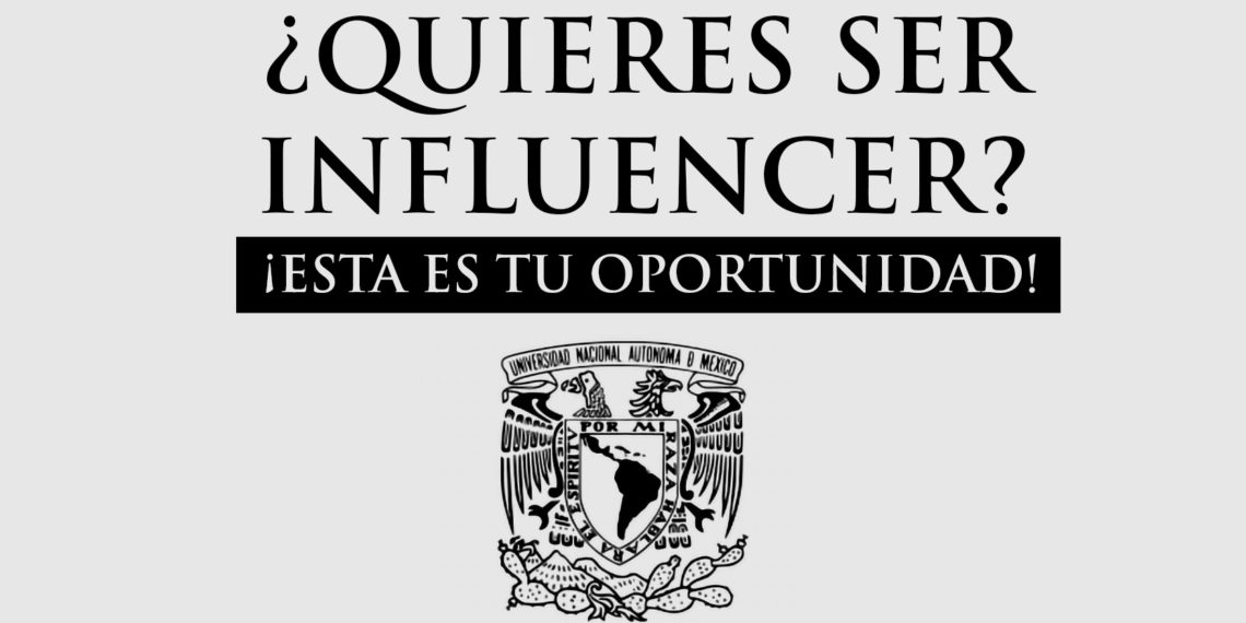 UNAM lanza curso gratuito para convertirte en influencer.