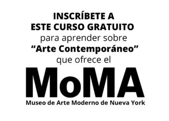 MoMA lanza curso en línea gratuito para aprender “ARTE CONTEMPORÁNEO” (Con Certificado)