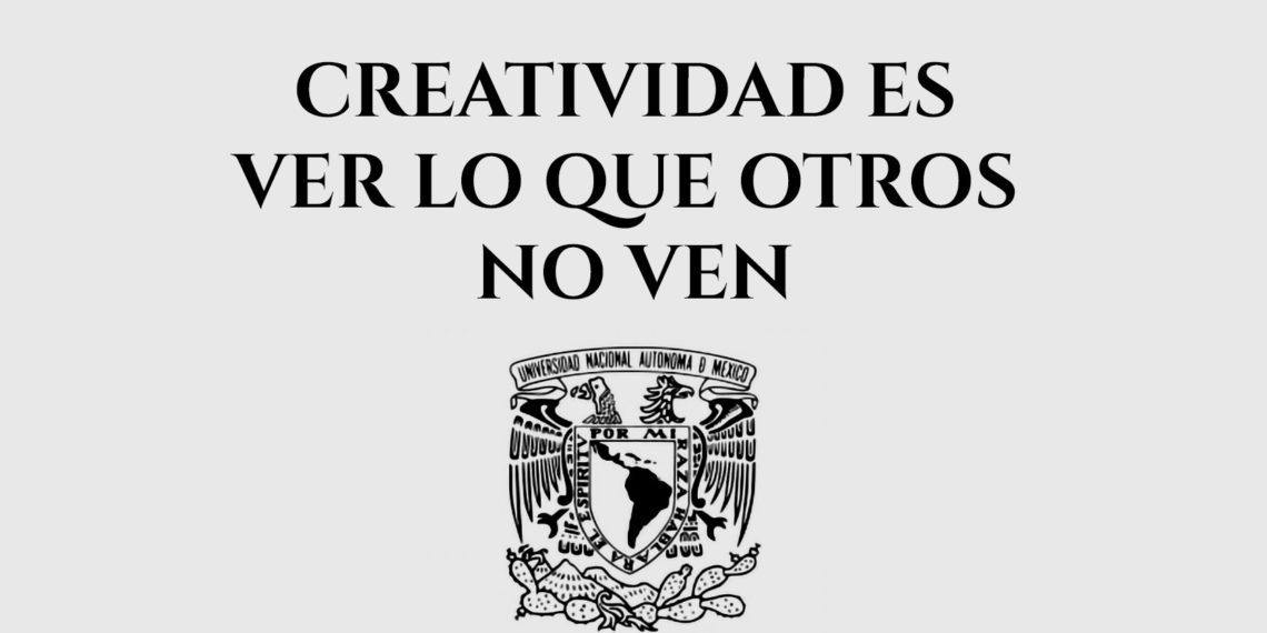 UNAM trae para ti el curso: “Ser más creativos”.