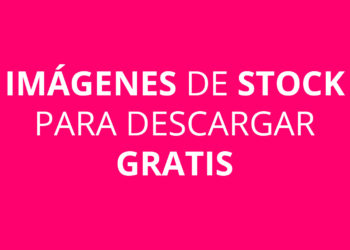 Sitios para descargar GRATIS imágenes de stock