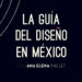 Nuevo programa favorito: “La Guía del Diseño en México” a través de Canal 22.