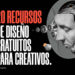 20 RECURSOS DE DISEÑO GRATUITOS PARA CREATIVOS