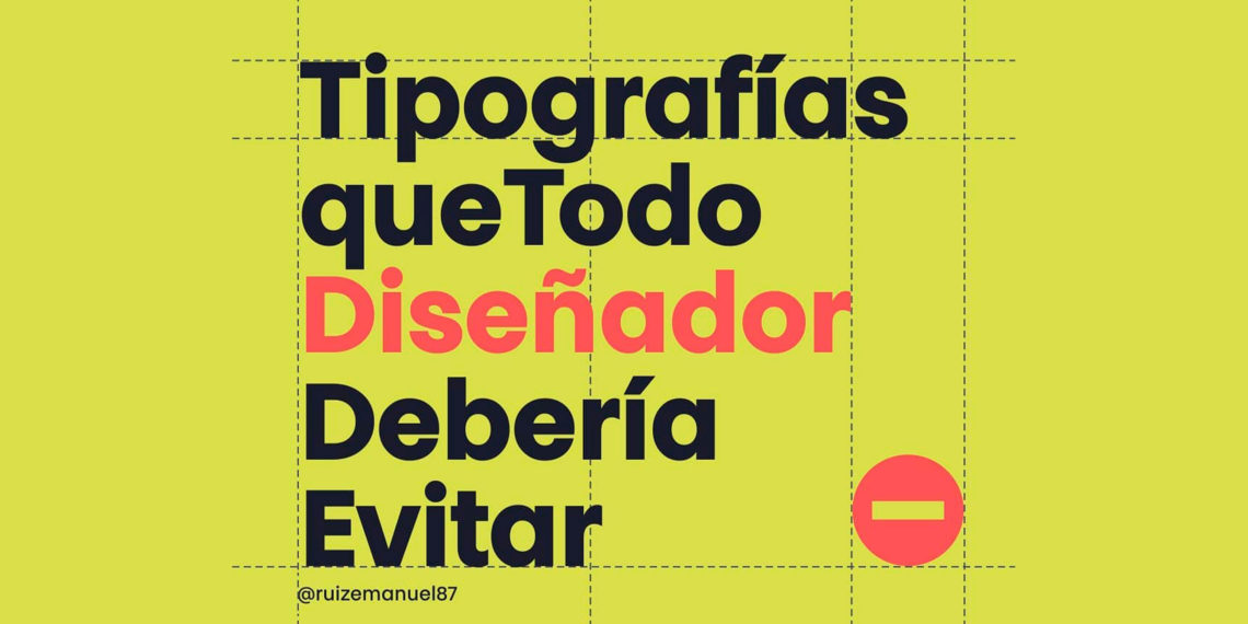Tipografías Que Todo Diseñador Debería Evitar