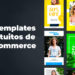 15 Templates Gratuitos de E-Commerce para tu Página Web