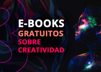 Descarga estos 8 ebooks gratuitos sobre creatividad.