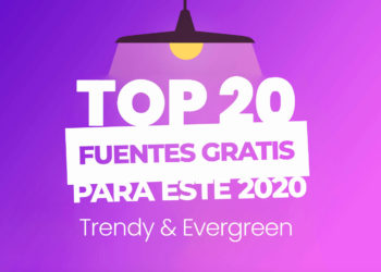 Las 20 mejores fuentes gratuitas para este 2020: Trendy & Evergreen