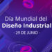 29 de Junio: Día Mundial del Diseño Industrial