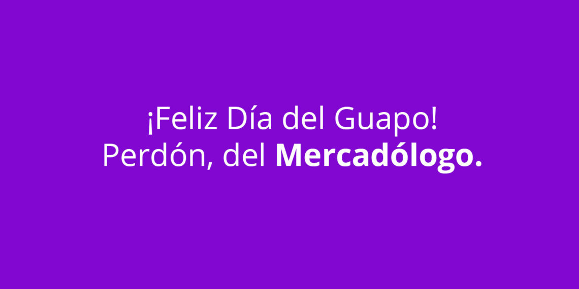 19 de Mayo: ¡Feliz Día del Mercadólogo!