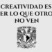 UNAM Lanza curso en línea gratuito para “Ser más creativos” (Con Certificado)