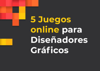 5 Juegos online para Diseñadores Gráficos