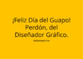 27 de Abril: ¡Día del Diseñador Gráfico!