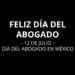 12 de julio: Día del Abogado en México ¿Qué significa la palabra Abogado?