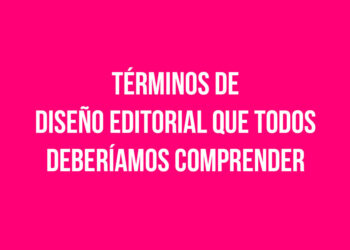 El ABC del Diseño Editorial: Términos Fundamentales