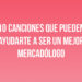 10 Canciones que Pueden Ayudarte a Ser un Mejor Mercadólogo