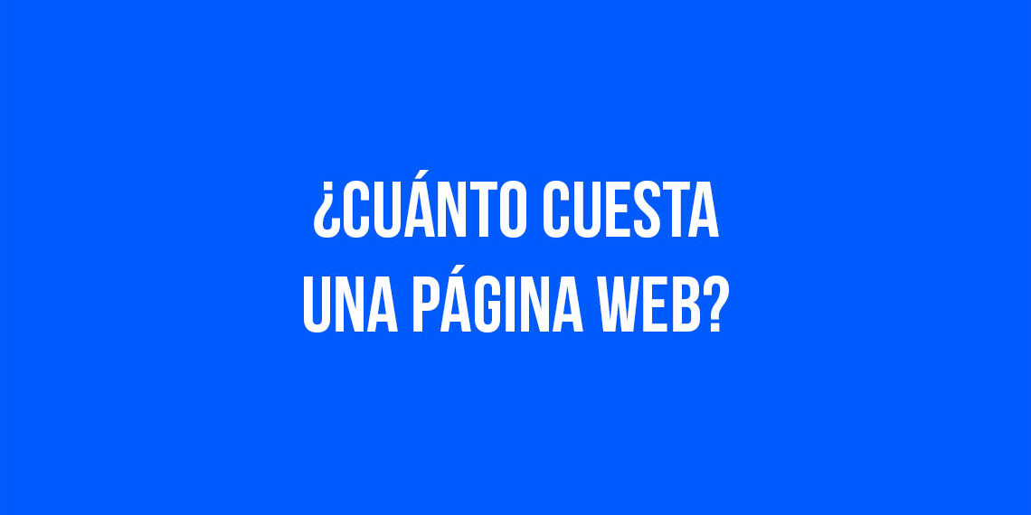 ¿Cuánto cuesta una página web en México?